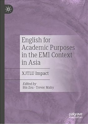 English For Academic Purposes In The Emi Context In Asia: Xjtlu Impact-..