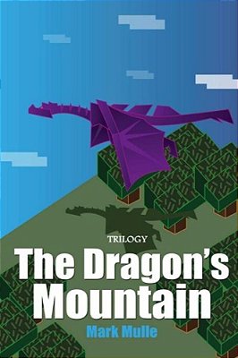 The Dragon's Mountain Trilogy-..