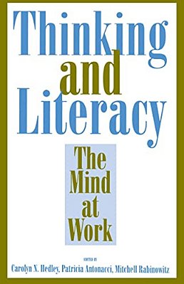 Thinking And Literacy: The Mind At Work-..