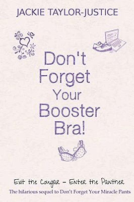 Don't Forget Your Booster Bra!: Exit The Cougar - Enter The Panther-..