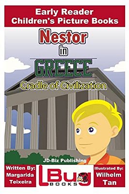 Nestor In Greece - Cradle Of Civilization - Early Reader - Children's Picture Books-..