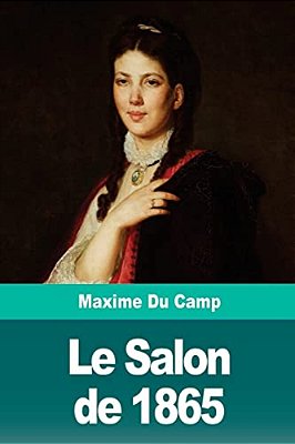 Le Salon De 1865-..