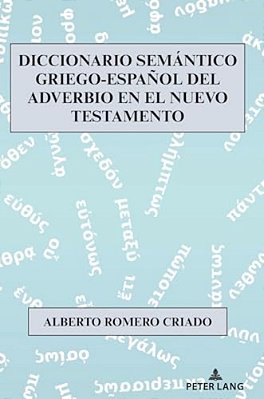 Diccionario Semántico Griego-Español Del Adverbio En El Nuevo Testamento-..