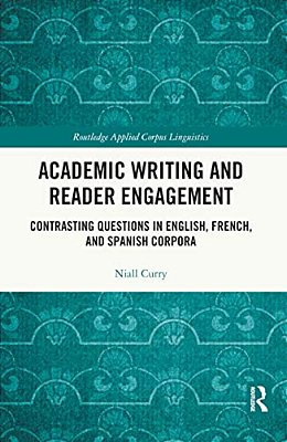 Academic Writing And Reader Engagement: Contrasting Questions In English, French And Spanish Corpora-..