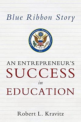 Blue Ribbon Story: An Entrepreneur's Success In Education-..
