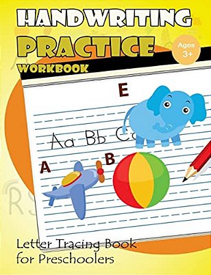 Handwriting Practice Workbook: Letter Tracing Book For Preschoolers-..