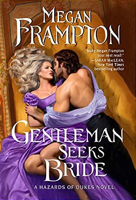 Gentleman Seeks Bride: A Hazards Of Dukes Novel-..