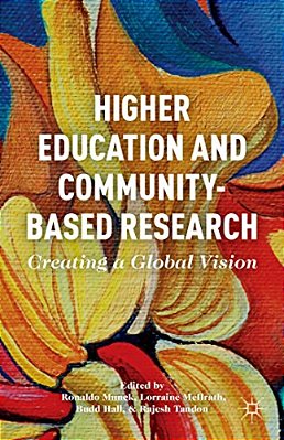 Higher Education And Community-Based Research: Creating A Global Vision-..