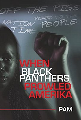 When Black Panthers Prowled Amerika-..