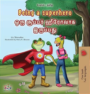 Being A Superhero (English Tamil Bilingual Children's Book)-..