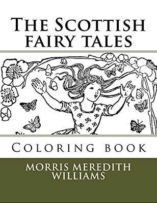The Scottish Fairy Tales: Coloring Book-..