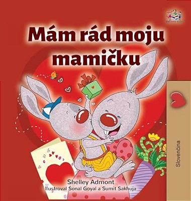 I Love My Mom (Slovak Children's Book)-..