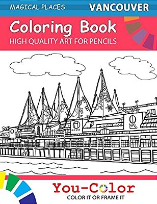 Vancouver Coloring Book: Magical Places Coloring Books-..