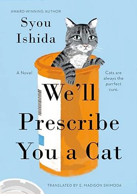 We'Ll Prescribe You A Cat-..