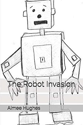The Robot Invasion-..