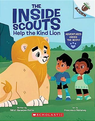 Help The Kind Lion: An Acorn Book (The Inside Scouts #1): Volume 1-..