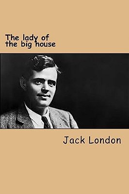 The Lady Of The Big House-..