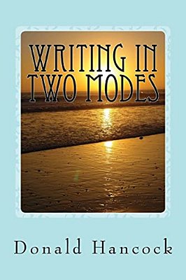 Writing In Two Modes: Writing With Your Muses-..