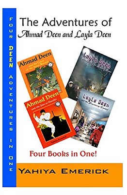 The Adventures Of Ahmad Deen And Layla Deen: The Deen Family Omnibus-..