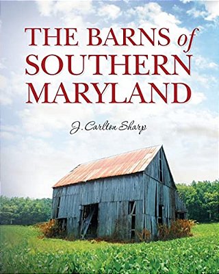 The Barns Of Southern Maryland-..