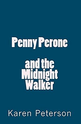 Penny Perone And The Midnight Walker-..