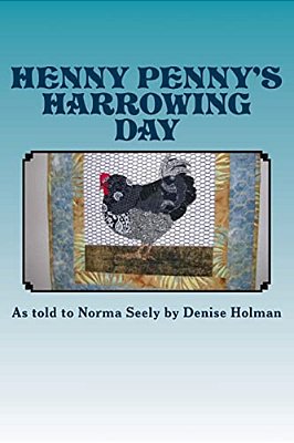 Henny Penny's Harrowing Day-..