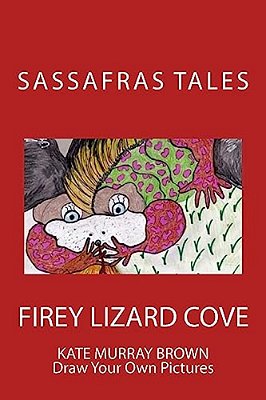 Sassafras Tales: Firey Lizard Cove-..
