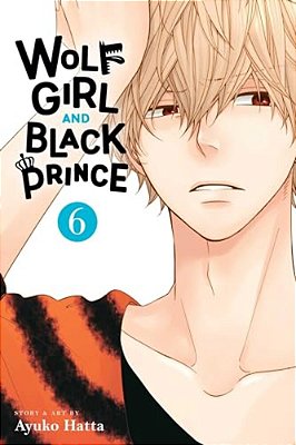 Wolf Girl And Black Prince, Vol. 6-..