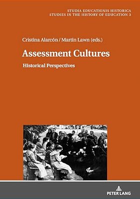 Assessment Cultures: Historical Perspectives-..