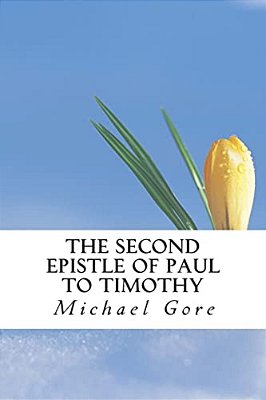 The Second Epistle Of Paul To Timothy-..