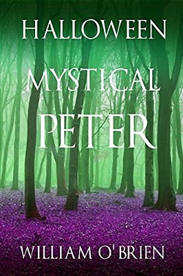 Halloween: Mystical Peter: (Peter: A Darkened Fairytale, Vol 11)-..