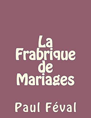 La Frabrique De Mariages-..