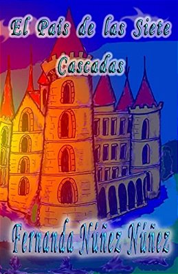 El País De Las Siete Cascadas-..
