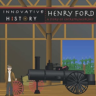 Henry Ford: A Story Of Entrepreneurship-..
