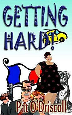 Getting Hard: Laugh Out Loud Adventures Of Trevor (Try) Hard-..