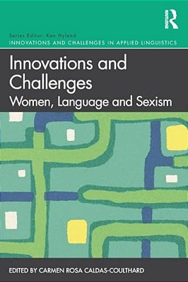 Innovations And Challenges: Women, Language And Sexism-..
