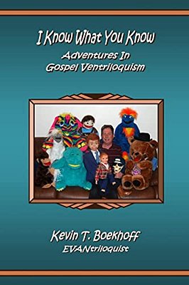 I Know What You Know Adventures In Gospel Ventriloquism-..