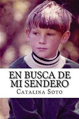 En Busca De Mi Sendero: Novel In Spanish: Intermediate-High To Advanced Range Level As Described By Actfl-..