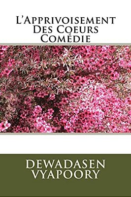 L'Apprivoisement Des Coeurs Comédie-..