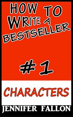 How To Write A Bestseller: Characterization-..