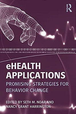 Ehealth Applications: Promising Strategies For Behavior Change-..