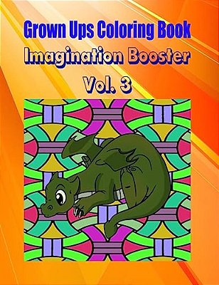Grown Ups Coloring Book Imagination Booster Vol. 3 Mandalas-..