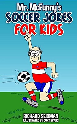 Mr. Mcfunny's Soccer Jokes For Kids-..