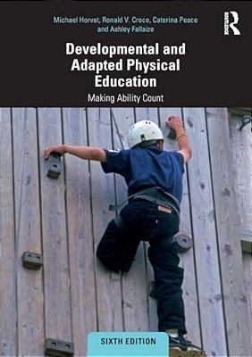 Developmental And Adapted Physical Education: Making Ability Count-..