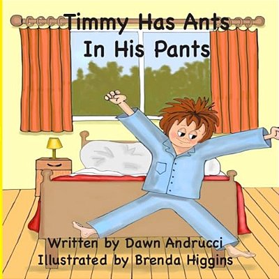 "Timmy Has Ants In His Pants"-..