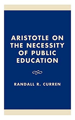 Aristotle On The Necessity Of Public Education-..