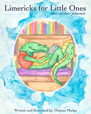 Limericks For Little Ones: And Other Poems-..