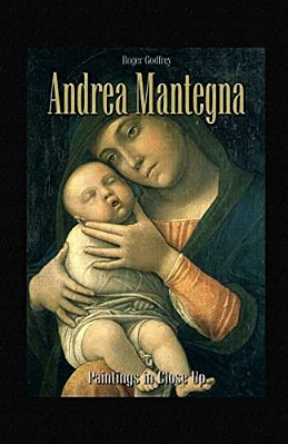 Andrea Mantegna: Paintings In Close Up-..