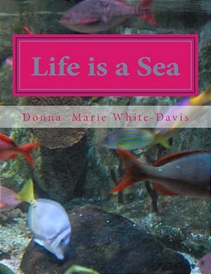 Life Is A Sea: A Photo Essay-..