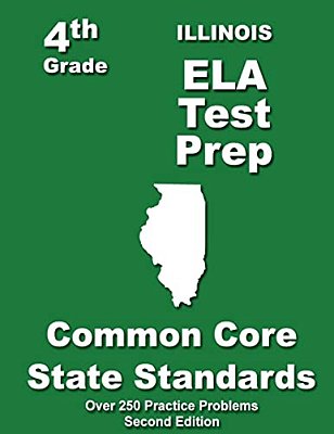 Illinois 4Th Grade Ela Test Prep: Common Core Learning Standards-..
